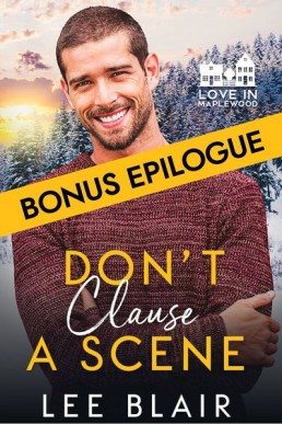 Don't Clause a Scene Bonus Epilogue (Love in Maplewood)