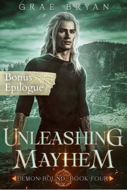 Unleashing Mayhem Bonus Epilogue (Demon Bound 4.1)