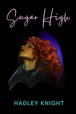 Sugar High  (Sugar & Spice Book 2)