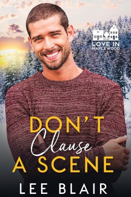 Don't Clause a Scene  (Love in Maplewood)