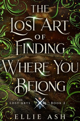 The Lost Art of Finding Where You Belong (Lost Arts 2)
