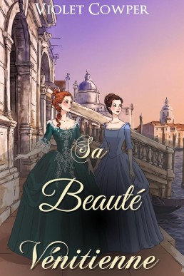 Sa Beauté Vénitienne (Inclinations Féminines t. 3) (French Edition)