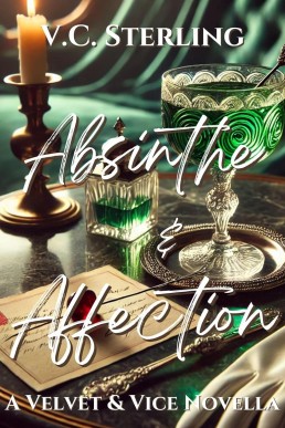 Absinthe & Affection (Velvet & Vice #5)
