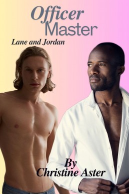 Officer Master: Lane and Jordan (Officer Daddies Book 4)