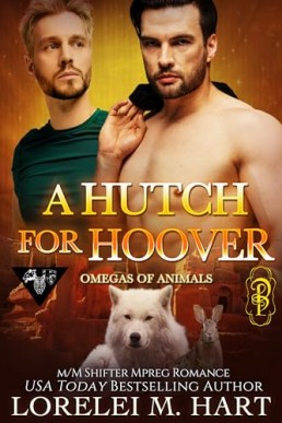 A Hutch for Hoover (Omegas of Animals 15)
