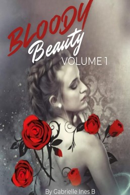 Bloody Beauty: Volume 1