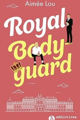 Royal Bodyguard (French Edition)