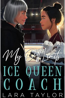 My Off-Limits Ice Queen Coach (Forbidden Love Series Book 1)