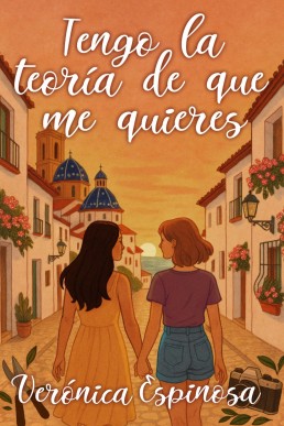 Tengo la teoría de que me quieres (Spanish Edition)