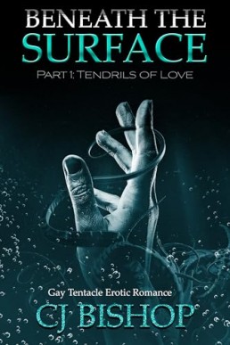 Beneath the Surface: Tendrils of Love (Part 1)