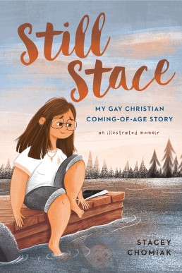 Still Stace: My Gay Christian Coming-of-Age Story | An Illustrated Memoir