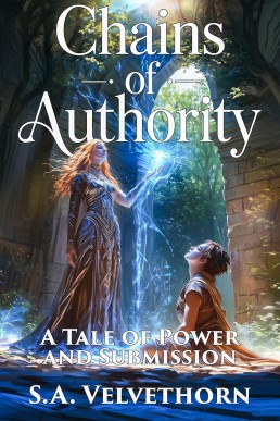 Chains of Authority (A Tale of Power and Submission, Book 3)