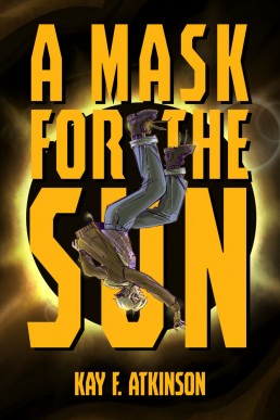 A Mask for the Sun (Fleet and Fabricant Book 3)