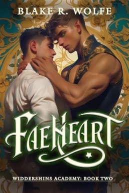Faeheart (Widdershins Academy 2)
