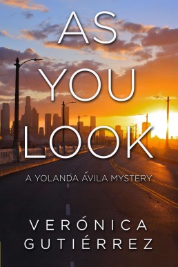 As You Look (Yolanda Ávila Mystery Book 1)