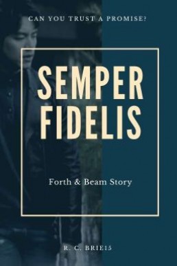 Semper Fidelis (Forth & Beam Story)