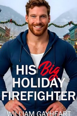 His Big Holiday Firefighter (Bigger Is Best)