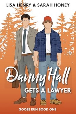 Danny Hall Gets a Lawyer (Goose Run 1)