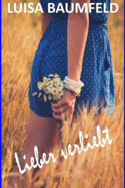 Lieber verliebt (German Edition)