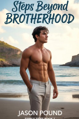Steps Beyond Brotherhood (Family Tides 1)