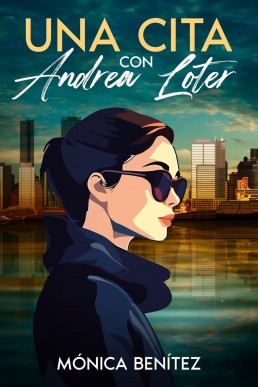 Una cita con Andrea Loter (Spanish Edition)