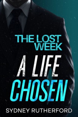 A Life Chosen - The Lost Week (Montreal 1.1)