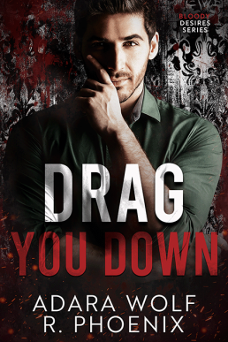 Drag You Down (Bloody Desires)