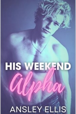 His Weekend Alpha
