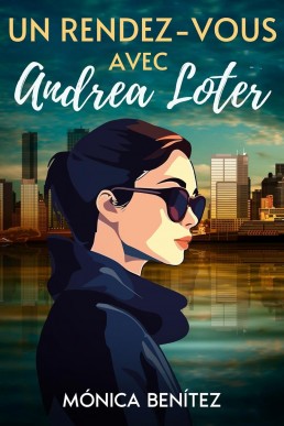 Un rendez-vous avec Andrea Loter (French Edition)