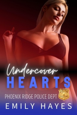 Undercover Hearts (Phoenix Ridge Police Department Book 3)
