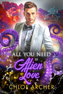 All You Need is Alien Love (Tentacular Tales 4)