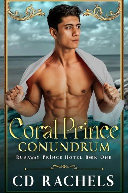 Coral Prince Conundrum (Runaway Prince Hotel 1)