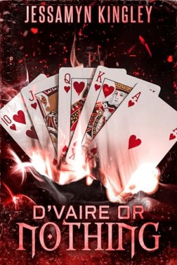 D’Vaire or Nothing (D’Vaire 44)