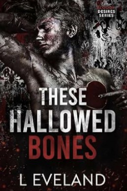 These Hallowed Bones (Bloody Desires)