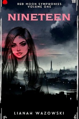 Nineteen (Red Moon Symphonies #1) (New Cover)
