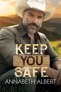 Keep You Safe (Second Chance Ranch 2)