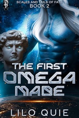 The First Omega Made (Scales and Tails of Fate 2)