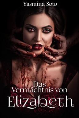Das vermächtnis von Elizabeth (German Edition)