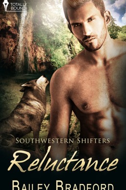 Reluctance (Southwestern Shifters 9) 1. Ed. 2014