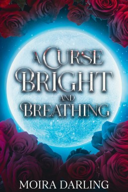 A Curse Bright and Breathing (Her Fangs in My Heart Book 2)
