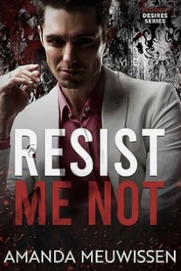 Resist Me Not (Bloody Desires)