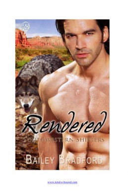 Rendered (Southwestern Shifters 4) 1. Ed. 2011