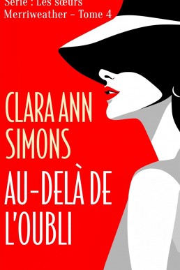 Au-delà de l'oubli (Les Sœurs Merriweather t.4) (French Edition)