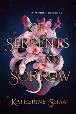 Of Serpents and Sorrow