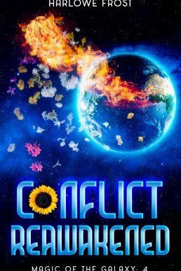 Conflict Reawakened (Magic Of The Galaxy Book 4)
