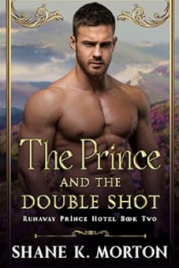 The Prince and the Double Shot (Runaway Prince Hotel)