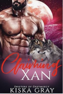 Claiming Xan  (Shifters of Greymercy 7)