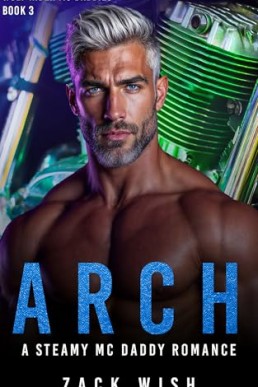 Arch (Wolf Rider MC Daddies 3)