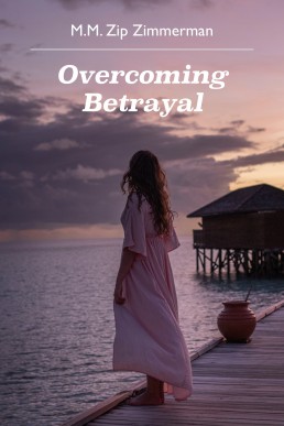 Overcoming Betrayal (Lesbian Loves)