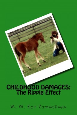 Childhood Damages: The Ripple Effect